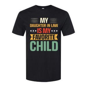 My Daughter In Law Is My Favorite Child Funny Family Humor Softstyle CVC T-Shirt