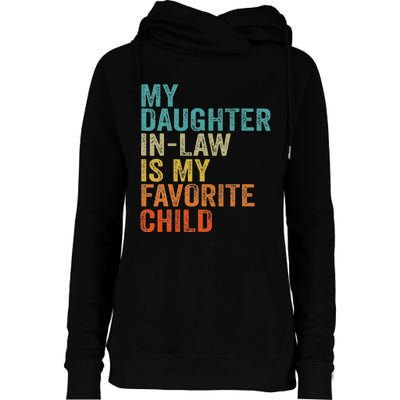 My Daughter In Law Is My Favorite Child Retro Vintage Womens Funnel Neck Pullover Hood