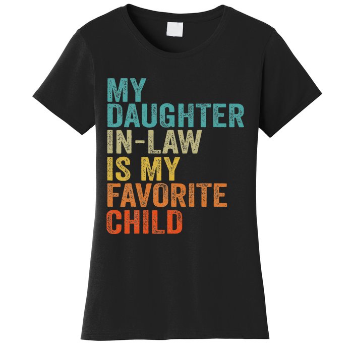 My Daughter In Law Is My Favorite Child Retro Vintage Women's T-Shirt