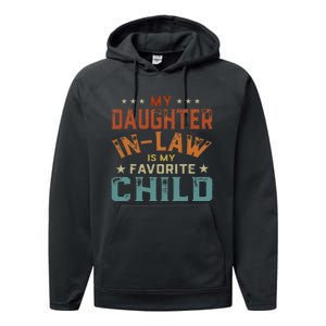 My Daughter In Law Is My Favorite Child Fathers Day in Law Performance Fleece Hoodie