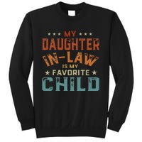 My Daughter In Law Is My Favorite Child Fathers Day in Law Sweatshirt