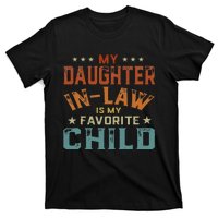 My Daughter In Law Is My Favorite Child Fathers Day in Law T-Shirt