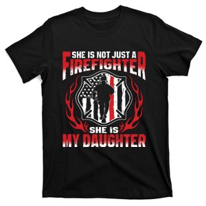 My Daughter Is A Firefighter Hero Proud Fire Mom Dad Gifts T-Shirt