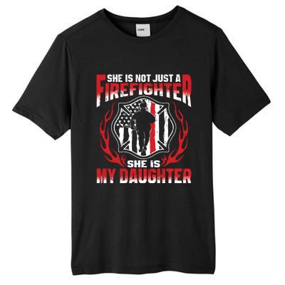 My Daughter Is A Firefighter Hero Proud Fire Mom Dad Gifts Tall Fusion ChromaSoft Performance T-Shirt