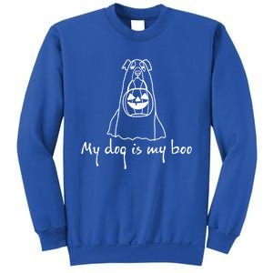 My Dog Is My Boo Funny Dog Owner Boo Ghost Lover Halloween Gift Sweatshirt