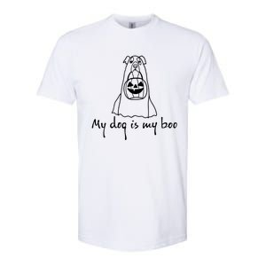 My Dog Is My Boo Funny Dog Owner Boo Ghost Lover Halloween Gift Softstyle CVC T-Shirt