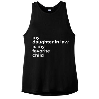 My Daughter In Law Is My Favorite Child Father_s Day In Law Ladies PosiCharge Tri-Blend Wicking Tank