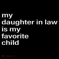 My Daughter In Law Is My Favorite Child Father_s Day In Law T-Shirt