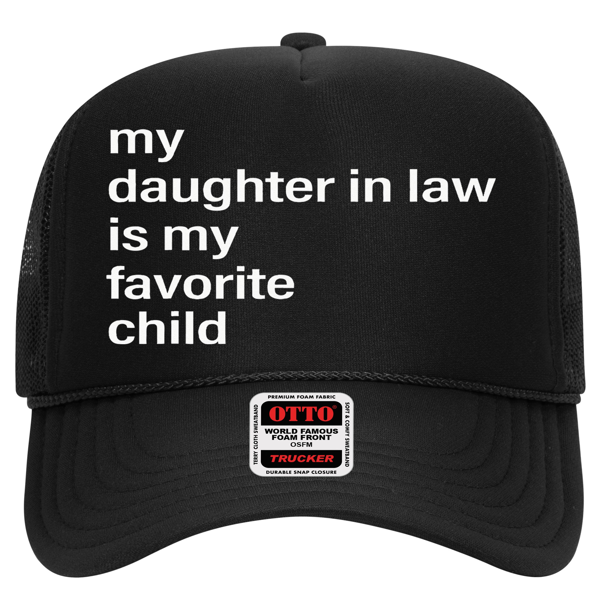 My Daughter In Law Is My Favorite Child Father_s Day In Law Hat