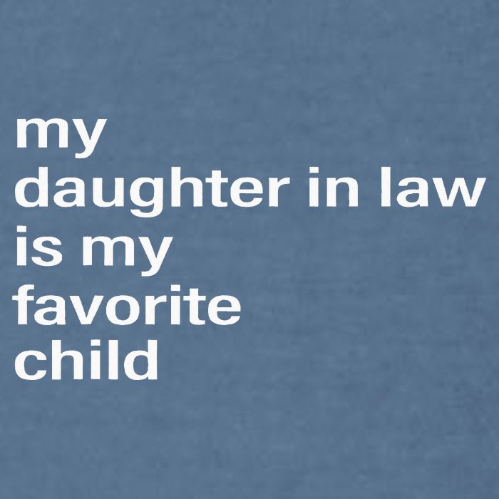My Daughter In Law Is My Favorite Child Father_s Day In Law Garment-Dyed Sweatshirt