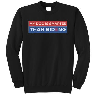 My Dog Is Smarter Than Biden Sweatshirt