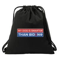 My Dog Is Smarter Than Biden Drawstring Bag