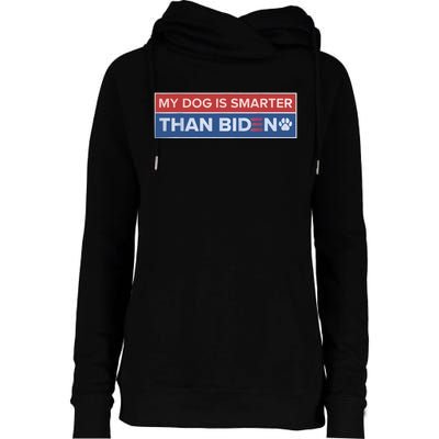 My Dog Is Smarter Than Biden Womens Funnel Neck Pullover Hood