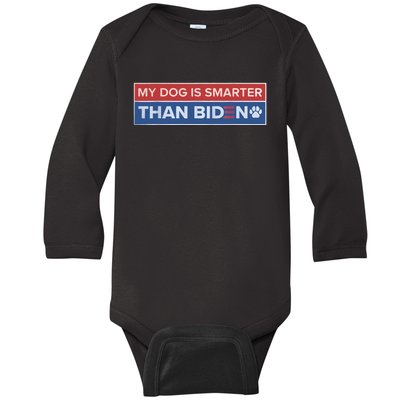 My Dog Is Smarter Than Biden Baby Long Sleeve Bodysuit