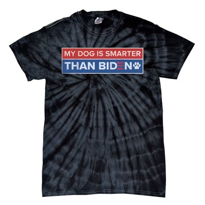 My Dog Is Smarter Than Biden Tie-Dye T-Shirt