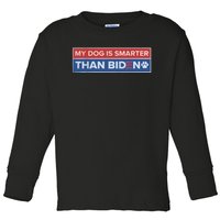 My Dog Is Smarter Than Biden Toddler Long Sleeve Shirt