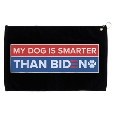 My Dog Is Smarter Than Biden Grommeted Golf Towel