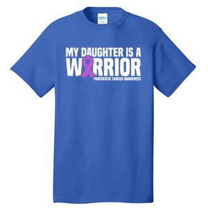 My Daughter Is A Warrior Pancreatic Cancer Awareness Gift Tall T-Shirt