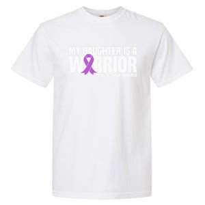 My Daughter Is A Warrior Pancreatic Cancer Awareness Gift Garment-Dyed Heavyweight T-Shirt