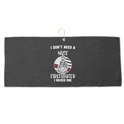 MotherS Day I DonT Need A Nice Firefighter I Raised One Meaningful Gift Large Microfiber Waffle Golf Towel