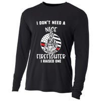 MotherS Day I DonT Need A Nice Firefighter I Raised One Meaningful Gift Cooling Performance Long Sleeve Crew