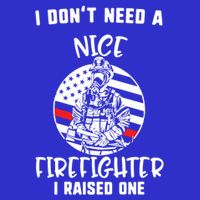 MotherS Day I DonT Need A Nice Firefighter I Raised One Meaningful Gift Visor