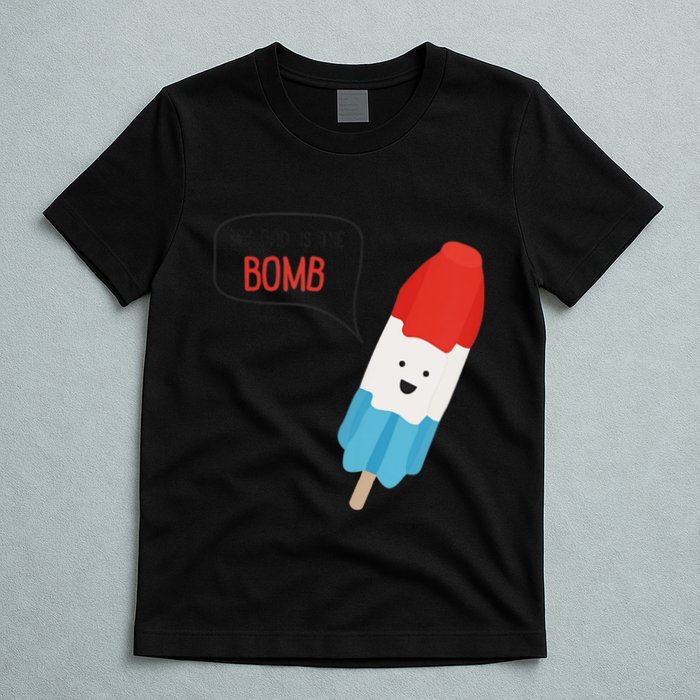 My Dad Is The Bomb Pop Funny Icecream Popsicle Summer T-Shirt