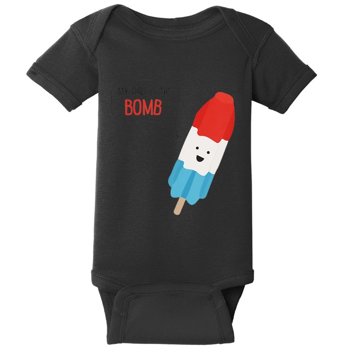 My Dad Is The Bomb Pop Funny Icecream Popsicle Summer Baby Bodysuit