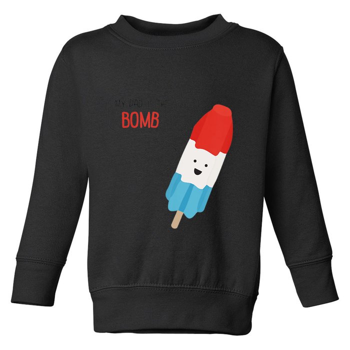 My Dad Is The Bomb Pop Funny Icecream Popsicle Summer Toddler Sweatshirt