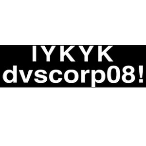 Mark Davis Iykyk Dvscorp08 Bumper Sticker