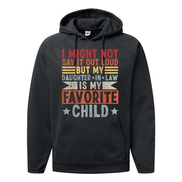 My Daughter In Law Is My Favorite Child Performance Fleece Hoodie