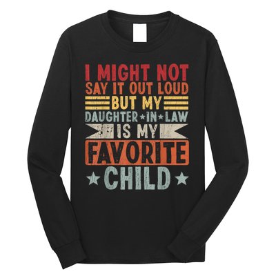 My Daughter In Law Is My Favorite Child Long Sleeve Shirt