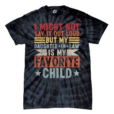 My Daughter In Law Is My Favorite Child Tie-Dye T-Shirt