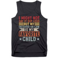 My Daughter In Law Is My Favorite Child Tank Top