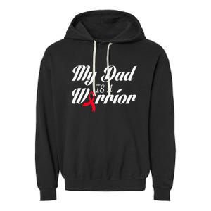 My Dad Is A Warrior Red Ribbon Stroke Awareness Garment-Dyed Fleece Hoodie