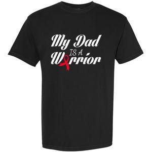 My Dad Is A Warrior Red Ribbon Stroke Awareness Garment-Dyed Heavyweight T-Shirt