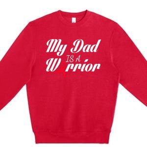 My Dad Is A Warrior Red Ribbon Stroke Awareness Premium Crewneck Sweatshirt