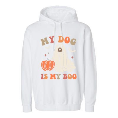 My Dog Is My Boo Halloween Dog Ghost Costume Trick Or Treat Great Gift Garment-Dyed Fleece Hoodie