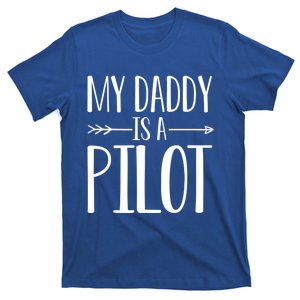 My Daddy Is A Pilot Quote Son Or Daughter Sayings Gift T-Shirt