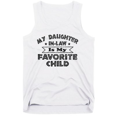 My Daughter In Law Is My Favorite Child Funny Tank Top