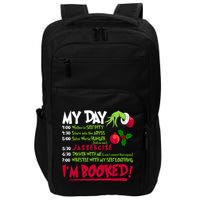 My Day Im Booked Funny Christmas Holiday Impact Tech Backpack