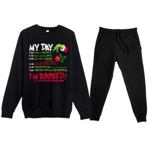 My Day Im Booked Funny Christmas Holiday Premium Crewneck Sweatsuit Set