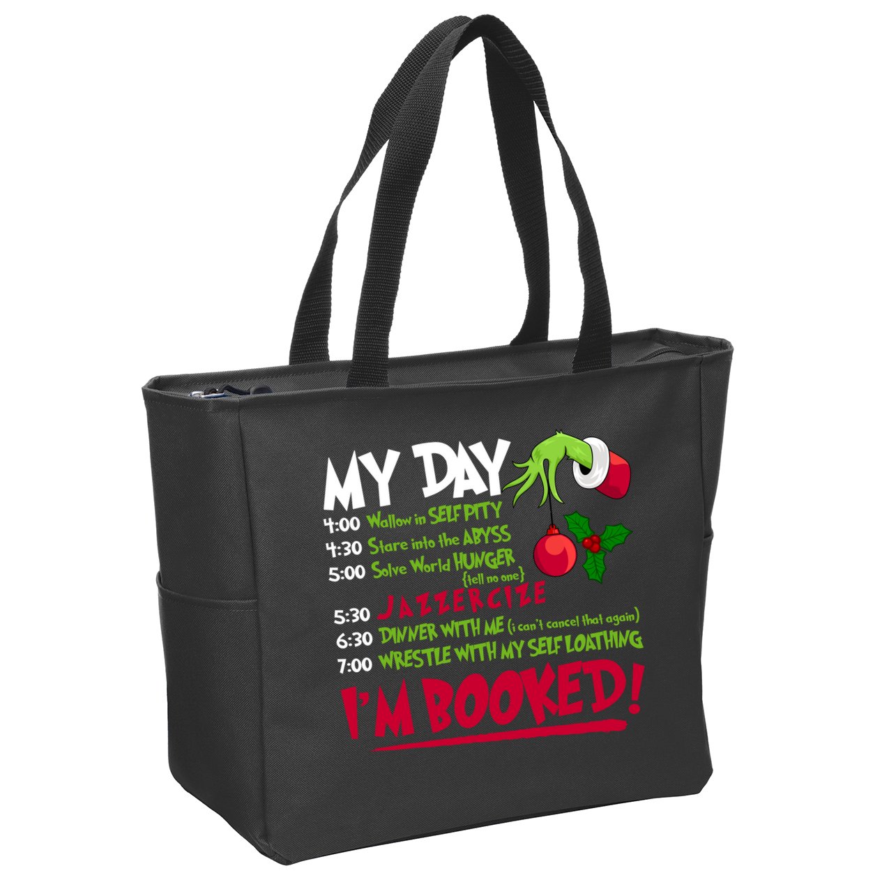 My Day Im Booked Funny Christmas Holiday Zip Tote Bag