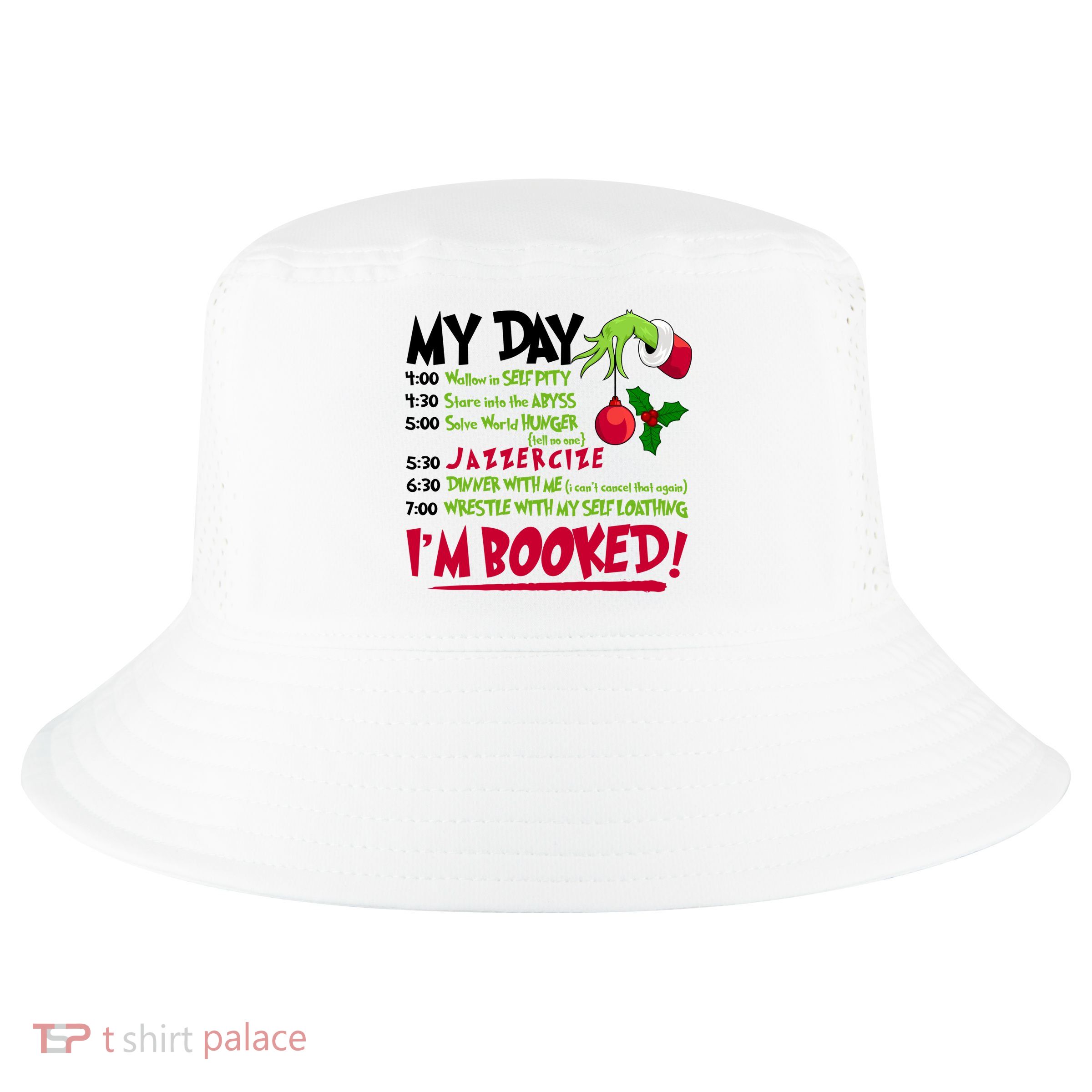 My Day Im Booked Funny Christmas Holiday Cool Comfort Performance Bucket Hat