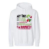 My Day Im Booked Funny Christmas Holiday Garment-Dyed Fleece Hoodie