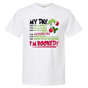 My Day Im Booked Funny Christmas Holiday Garment-Dyed Heavyweight T-Shirt