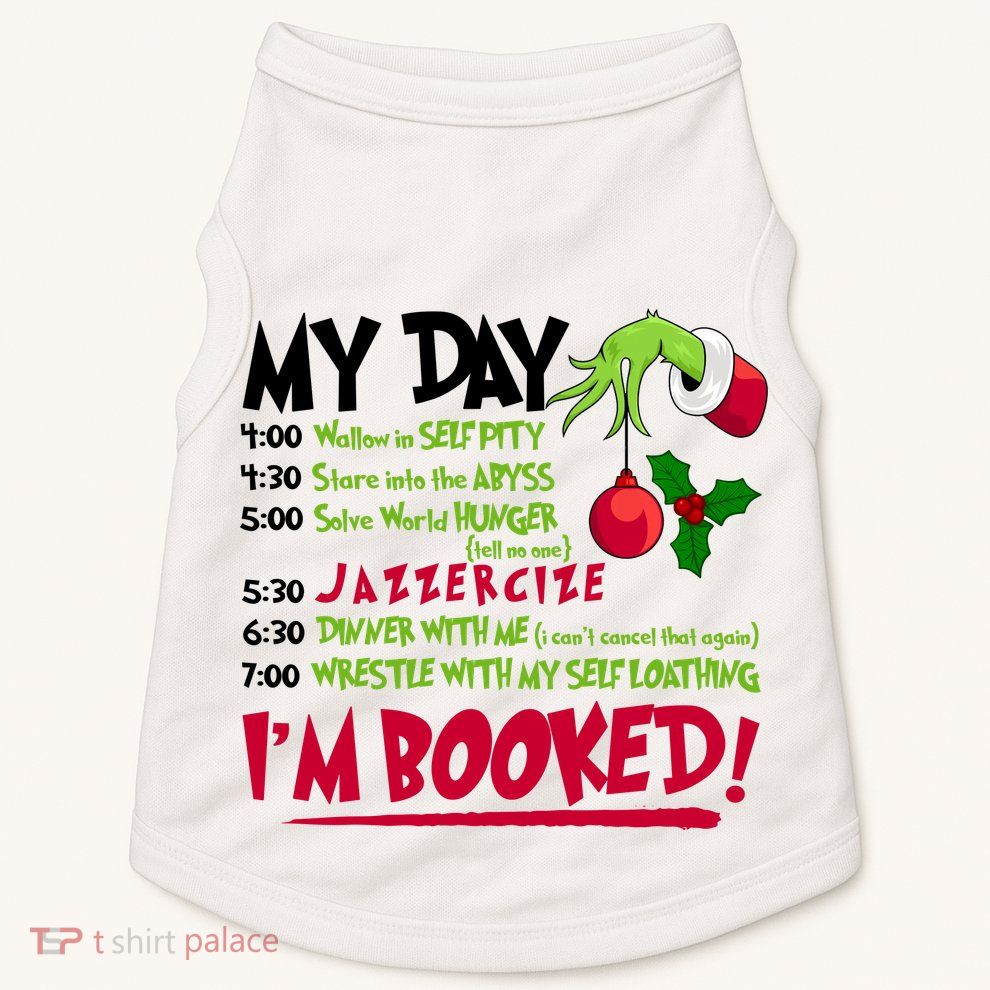 My Day Im Booked Funny Christmas Holiday Doggie Tank