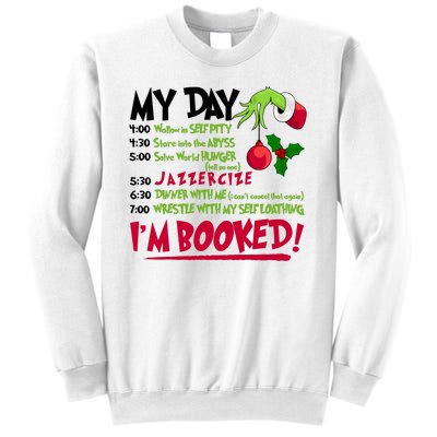 My Day Im Booked Funny Christmas Holiday Sweatshirt