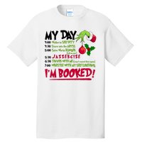 My Day Im Booked Funny Christmas Holiday Tall T-Shirt