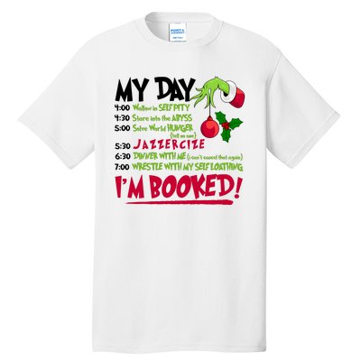 My Day Im Booked Funny Christmas Holiday Tall T-Shirt